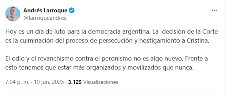 El "Cuervo" Larroque cuestionó duramente la decisión del máximo tribunal y aseguró: "Es un día de luto".(Foto: Captura X / @larroqueandres)